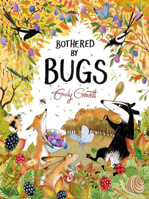 Title details for Bothered by Bugs by Emily Gravett - Available